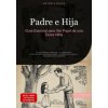 Padre e Hija: Guía Esencial para Ser Papá de una Dulce Niña (Artemis Saage - Español,Saage Media GmbH - Español)(Brožovaná)