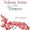 Volanie Ježiša pre Vianoce