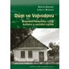Dům ve Vojvodovu - Lenka Budilová, Bořivoj Kňourek