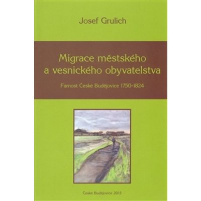 Grulich Josef - Migrace městského a vesnického obyvatelstva