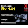 Blohm and Vs Bv 141 (David Myhra)(Brožovaná)
