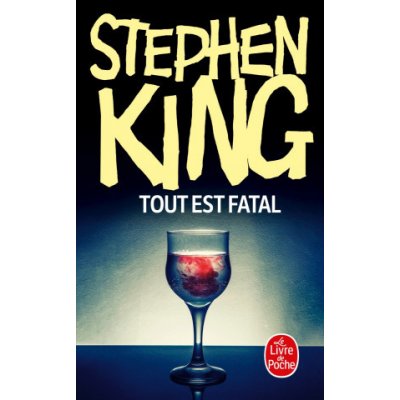 Tout Est Fatal - S. King