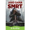 E-kniha Jako sama smrt - Jakub Hoza