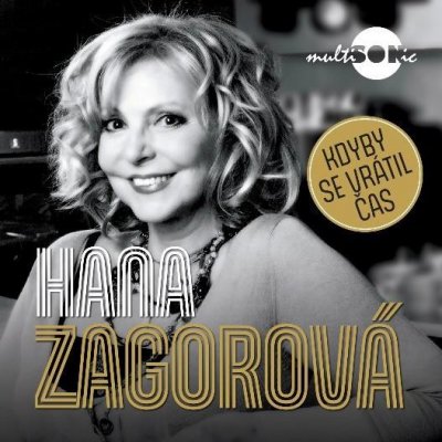 ZAGOROVA HANA - KDYBY SE VRATIL CAS CD