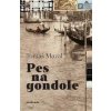 Pes na gondole - Mazal Tomáš