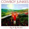 Cowboy Junkies - Sing In My Meadow [CD]