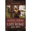 Military History of Late Rome 565-602