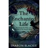 Enchanted Life