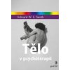 Tělo v psychoterapii - Edward W. L. Smith