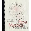 Rosa mystica - Juraj Kuniak, Ján Kudlička