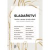 Sladařství - Gabriela Basařová