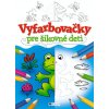 VYFARBOVAČKY pre šikovné deti
