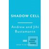 Shadow Cell (Andrew Bustamante,Jihi Bustamante)