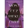 Most cez rieku chýb - Kristin Dwyer