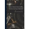 The Disston Saw, Tool & File Book