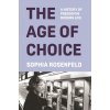 The Age of Choice