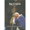 Via Crucis - Krížová cesta s Jánom Pavlom II. - Dušan Šimko