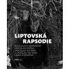 Liptovská rapsodie - Bohuslava Maříková, Miroslav Myška, Miroslav Sychra, Vladislav Vejtasa, Dana Vitásková