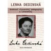 Lenka Dedinská. Osobnosť slovenskej literatúry a - Alica Fortiaková