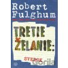 Tretie želanie: Svedok - Robert Fulghum