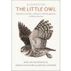The Little Owl (Dries Van Nieuwenhuyse,Ronald van Harxen,David H. Johnson)(Pevná)