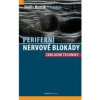 Periferní nervové blokády - Denis Buršík a kol