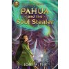 Rick Riordan Presents Pahua and the Soul Stealer a Pahua Moua Novel Book 1 Lee Lori