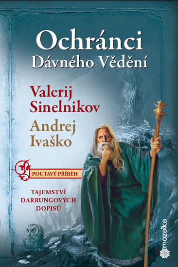 Ochránci dávného vědění - Tajemství Durr - Sinelnikov, Andrej Ivaško Valerij