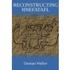 Reconstructing Hnefatafl (Damian Walker)(Brožovaná)
