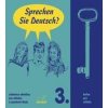 Sprechen Sie Deutsch ? 3 kniha pro učitele - Vachalovská L