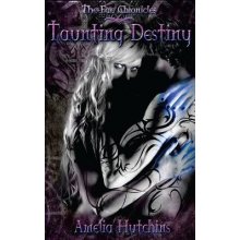 Taunting Destiny Hutchins Amelia Paperback