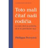 Toto mali čítať naši rodičia (Philippa Perry)