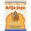 Krija jóga - Praktiky pro hluboké meditace (Keith G. Lowenstein; Andrea J. Lett)