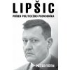 Lipšic - príbeh politického podvodníka