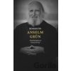 Benediktín Anselm Grün - Anselm Grün
