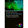 Proč se stroje učí - Anil Ananthaswamy