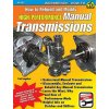 How to Rebuild & Modify High Performance Manual Transmissions (Paul Cangialosi)(Brožovaná)