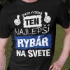 Tričko s potlačou Najlepší rybár na svete Dámsky Čierna 3XL