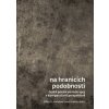 Na hranicích podobnosti Česká poezie po roce 1945 v komparativní perspektivě - Härtelová Eliška D Hrdlička Josef