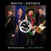 Smith Adrian & Ritchie Kotzen - Better Days... And Nights [CD]