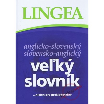 Veľký slovník anglicko-slovenský slovensko-anglický - 2. vydanie...nielen pre prekladateľov