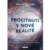 Procitnutí v nové realitě - David Wilcock
