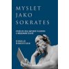Myslet jako Sokrates - Donald Robertson