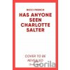 Has Anyone Seen Charlotte Salter? - Nicci French
