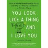 You Look Like a Thing and I Love You