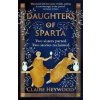 Daughters of Sparta - Heywood Claire