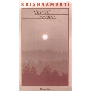 Vnitřní revoluce - Jiddu Krishnamurti