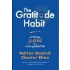 The Gratitude Habit: A 90-Day Journal to a More Grateful Life (Chester Elton)()