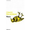 Nana (Chuck Palahniuk,JAVIER CALVO)(Brožovaná)