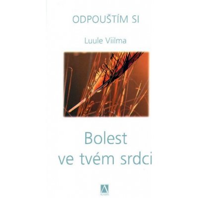 Bolest ve tvém srdci - Luule Viilma